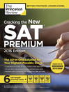 Cover image for Cracking the New SAT Premium Edition with 6 Practice Tests, 2016